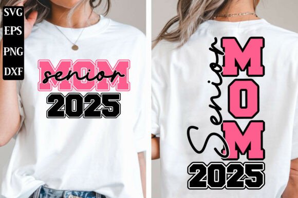 Download Senior Mom 2025 SVG PNG, Graduation 2025 - Graduation 2025 Collection