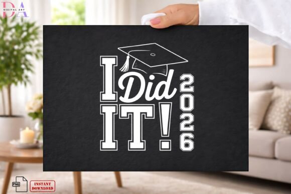 Download I Did It 2026 Graduation Cap PNG - 2026 graduation Collection